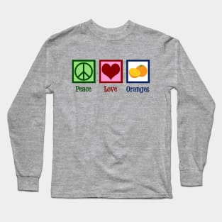 Peace Love Oranges Long Sleeve T-Shirt